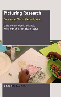 Picturing Research: Drawing as Visual Methodology (Paperback)