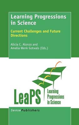 Learning Progressions in Science: Current Challenges and Future Directions (Hardback)