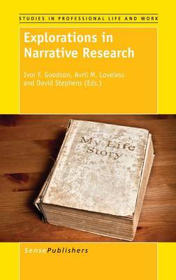 Explorations in Narrative Research - Studies in Professional Life and Work 6 (Hardback)