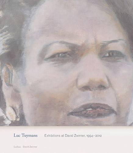 Luc Tuymans: Exhibitions at David Zwirner (Hardback)