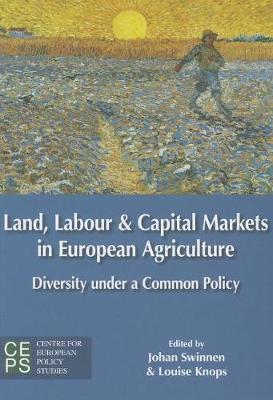 Land, Labour, and Capital Markets in European Agriculture: Diversity Under a Common Policy (Paperback)