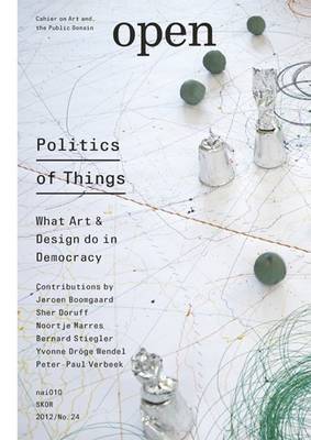 Open 24 Politics of Things (Paperback)