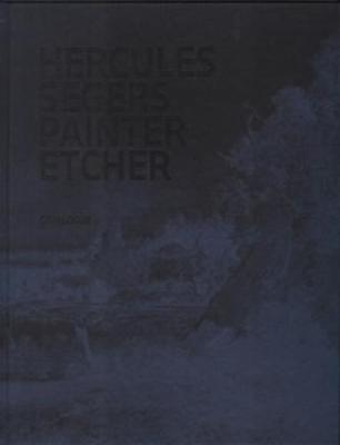 Hercules Segers - Painter Etcher (Plates and Texts) (Hardback)