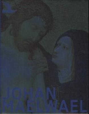 Johan Maelwael (Hardback)