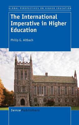 The International Imperative in Higher Education - Global Perspectives on Higher Education 27 (Hardback)