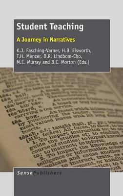 Student Teaching: A Journey in Narratives (Hardback)