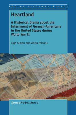 Heartland: A Historical Drama about the Internment of German-Americans in the United States during World War II - Social Fictions Series 9 (Paperback)