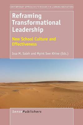 Reframing Transformational Leadership: New School Culture and Effectiveness - Contemporary Approaches to Research in Learning Innovations 8 (Paperback)