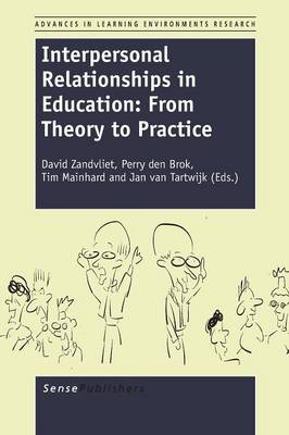 Interpersonal Relationships in Education: From Theory to Practice - Advances in Learning Environments Research 5 (Paperback)