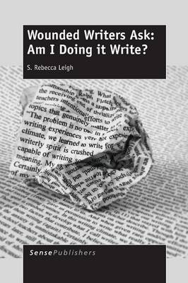 Wounded Writers Ask: Am I Doing It Write? (Paperback)