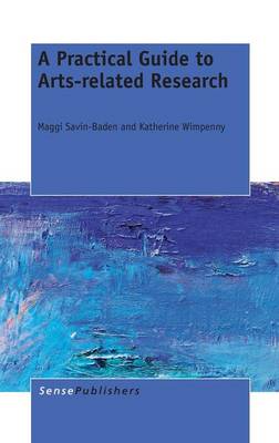 A Practical Guide to Arts-related Research (Hardback)