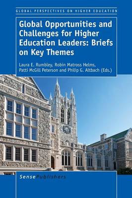 Global Opportunities and Challenges for Higher Education Leaders: Briefs on Key Themes - Global Perspectives on Higher Education 31 (Paperback)
