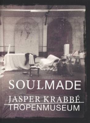 Jasper Krabbe - Soulmade. Tropenmuseum (Paperback)