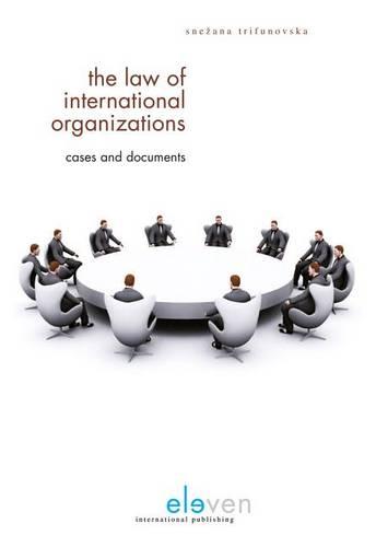 The Law of International Organizations: Documents and Cases (Paperback)