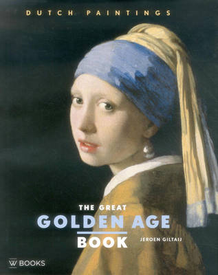 The Great Golden Age Book: Dutch Paintings (Hardback)
