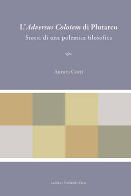 L'adversus Colotem di Plutarco: Storia di una Polemica Filosofica - Plutarchea Hypomnemata (Hardback)