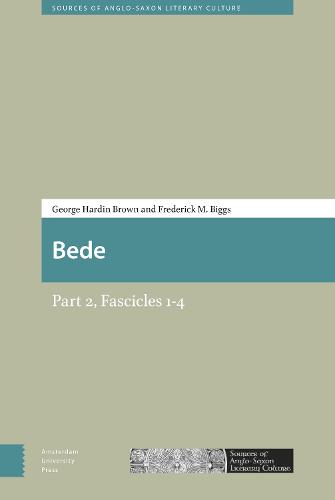 Bede: Part 2 - Sources of Anglo-Saxon Literary Culture 2 (Hardback)
