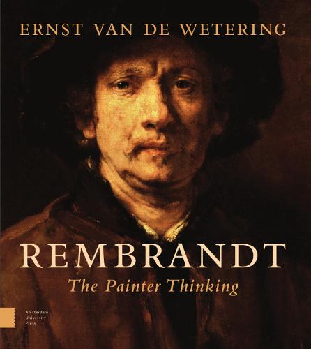 Rembrandt. The Painter Thinking (Hardback)