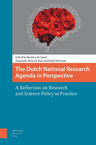 The Dutch National Research Agenda in Perspective: A Reflection on Research and Science Policy in Practice (Paperback)