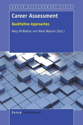 Career Assessment: Qualitative Approaches - Career Development Series 7 (Paperback)