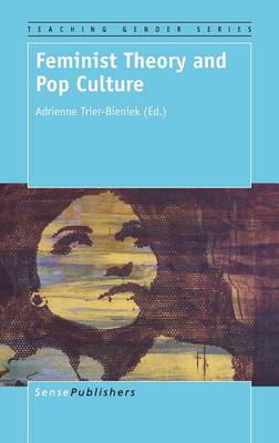 Feminist Theory and Pop Culture - Teaching Gender 5 (Hardback)