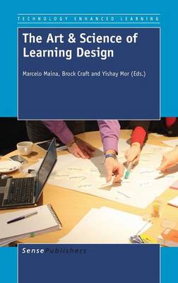 The Art & Science of Learning Design - Technology Enhanced Learning 9 (Hardback)