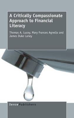 A Critically Compassionate Approach to Financial Literacy (Hardback)