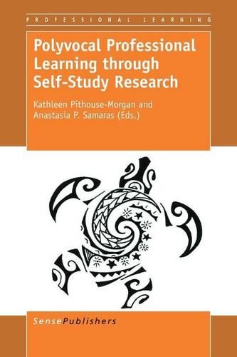 Polyvocal Professional Learning through Self-Study Research - Professional Learning 18 (Paperback)