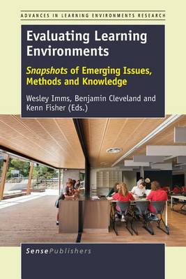 Evaluating Learning Environments: Snapshots of Emerging Issues, Methods and Knowledge - Advances in Learning Environments Research 8 (Paperback)