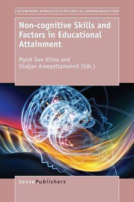 Non-cognitive Skills and Factors in Educational Attainment - Contemporary Approaches to Research in Learning Innovations 9 (Paperback)