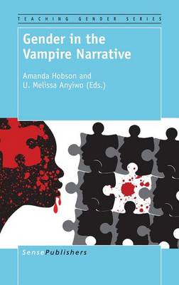 Gender in the Vampire Narrative - Teaching Gender 8 (Hardback)
