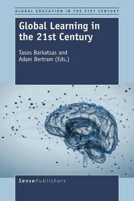 Global Learning in the 21st Century - Global Education in the 21st Century 1 (Paperback)