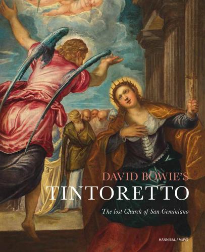 David Bowie's Tintoretto: The Lost Church Of San Geminiano (Hardback)