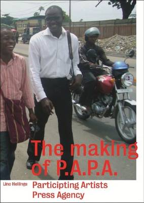 Lino Hellings - the Making of Papa Participating Artists' Press Agency (Paperback)