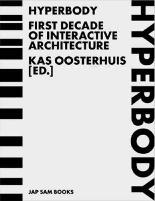 Hyperbody 2000 to 2007 (Hardback)