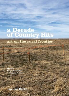 A Decade of Country Hits - Art on the Rural Frontier (Paperback)