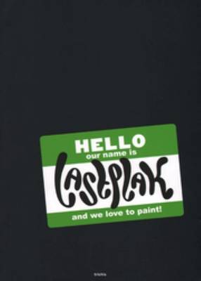 Hello Our Name is Lastplak and We Love to Paint! (Paperback)