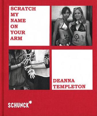 Deanna Templeton - Scratch My Name on Your Arm (Hardback)