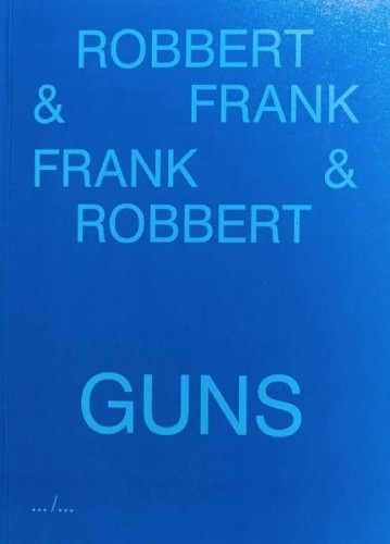 Robbert & Frank, Frank & Robbert - Guns (Paperback)
