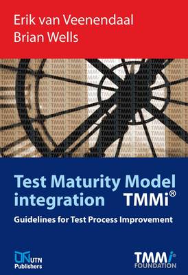 Test Maturity Model Integration: Guidelines for Test Process Improvement (Hardback)