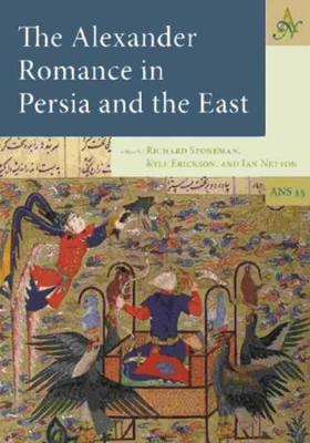 Alexander Romance in Persia and the East - Ancient Narrative Supplementum 15 (Hardback)