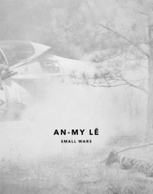 An-My Le - Small Wars (Paperback)