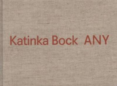 Katinka Bock - Any (Hardback)