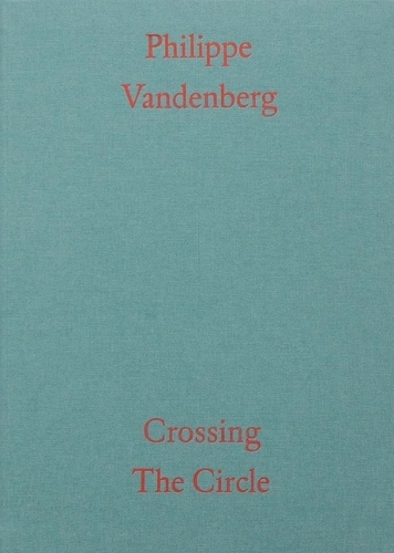 Philippe Vandenberg: Crossing the Circle (Paperback)