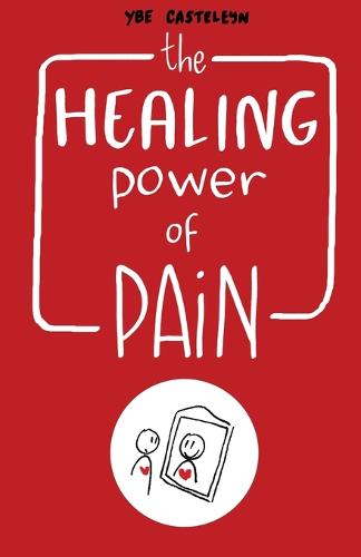 The Healing Power of Pain: Stories of Trauma and Recovery (Paperback)