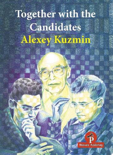 Together with the Candidates: Budapest 1950 to Berlin 2018 (Paperback)