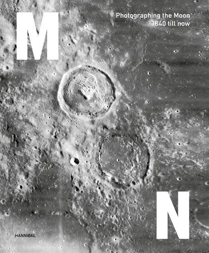 Moon: Photographing the Moon 1840-Now (Hardback)