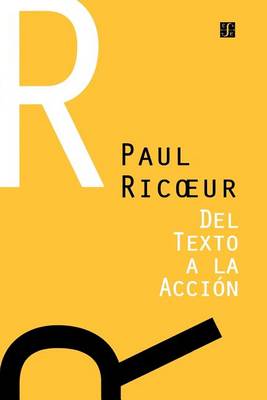 del Texto a la Accion: Ensayos de Hermeneutica II (Book)