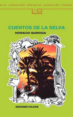 Cuentos De La Selva (Paperback)