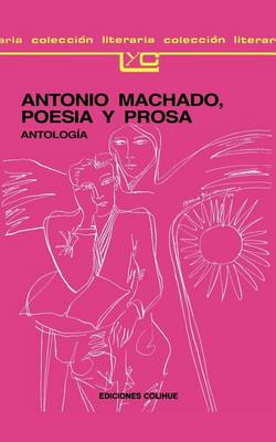 Antonio Machado: Poesia y Prosa (Paperback)